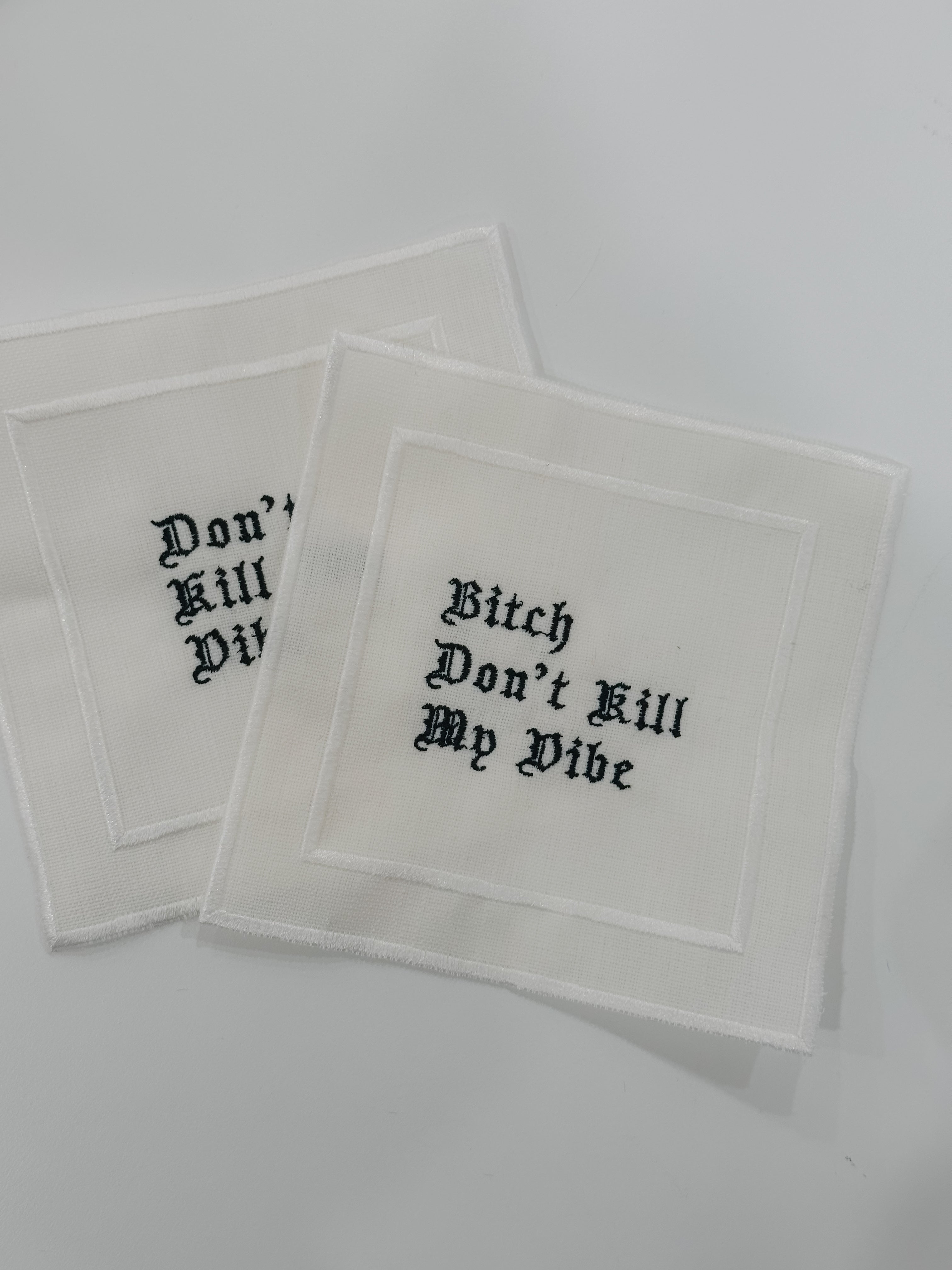 B*tch Don’t Kill My Vibe Cocktail Napkin Set